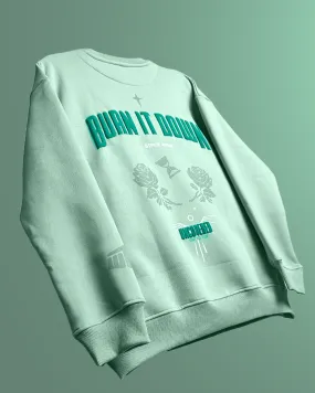 BURN IT DOWN Oversized Sweatshirt