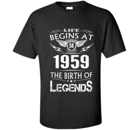 Life Begins At 58 1959 The Birth Of Legends T-Shirt shirt