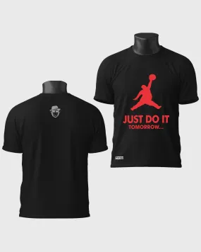 Mens Regular Tshirt Funky Logo Spoofs Just Do It Tomorrow