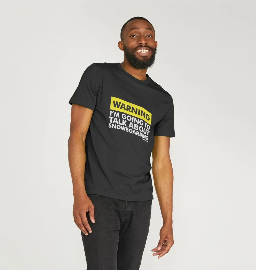 Men's Warning, Snowboarder! Organic Tee