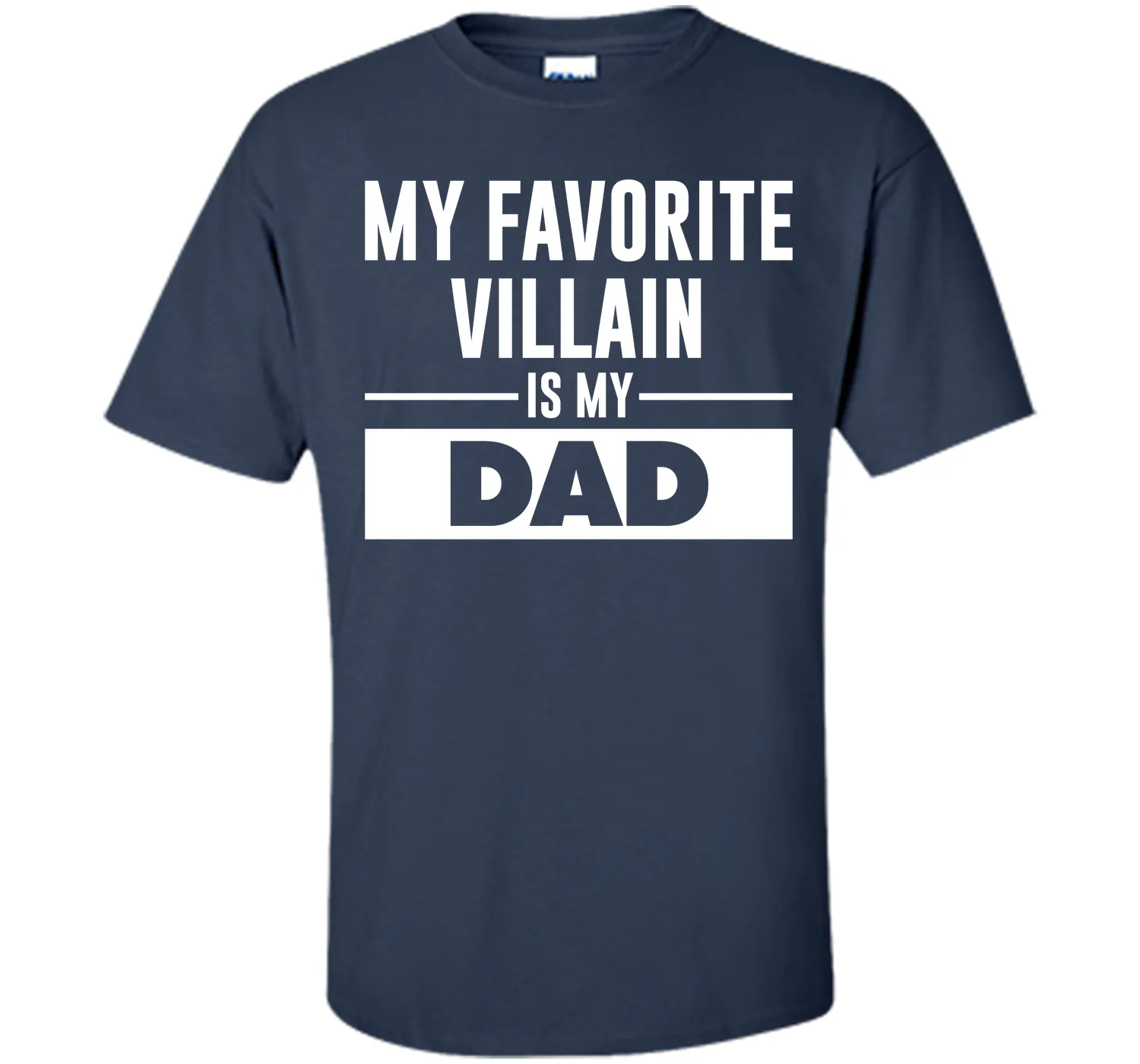 My Favorite Villain is My Dad Funny Graphic T-shirt T-Shirt