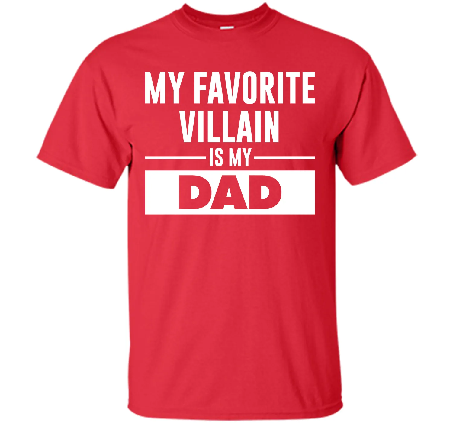 My Favorite Villain is My Dad Funny Graphic T-shirt T-Shirt